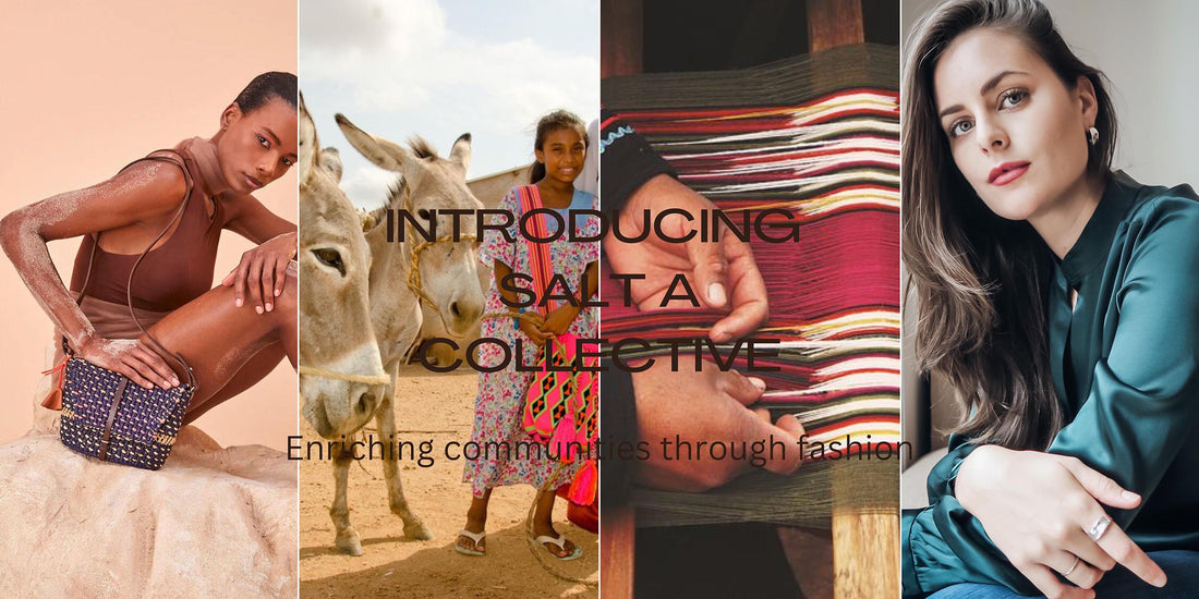 Introducing SALT A COLLECTIVE: Enriching Communities Through Fashion
